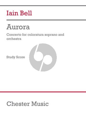 Bell Aurora for Coloratura Soprano and Orchestra (Study Score)