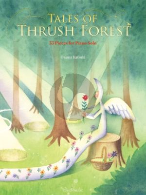Katsuki Tales of Thrush Forest for Piano solo (33 Pieces)