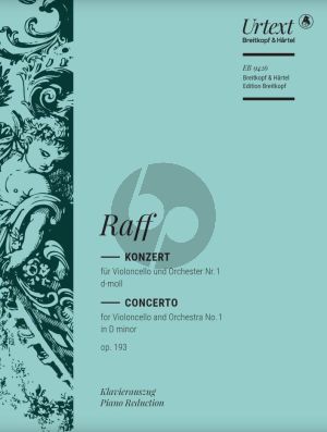 Raff Konzert No. 1 d-moll Op. 193 Violoncello und Orchester (Klavierauszug) (herausgegeben von Jonas Kreienbühl und Andrea Wiesli)