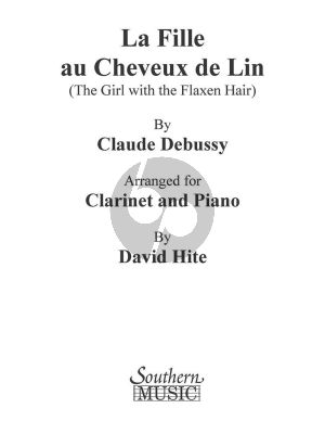Debussy La Fille au Cheveux de Lin for Clarinet and Piano (arr. David Hite)