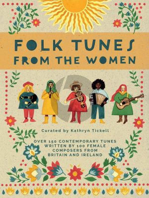Folk Tunes from the Women for any Melody Instrument (with Chords) (edited by Kathryn Tickell)