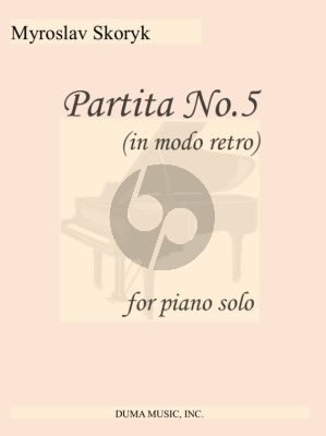 Skoryk Partita No.5 (In Modo Retro) for Piano Solo