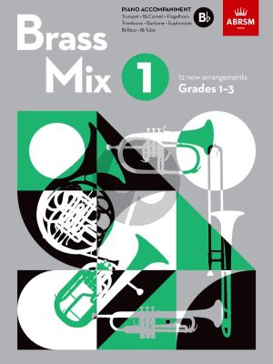 Brass Mix Book 1 Piano Accompaniment B flat (12 new arrangements for Brass, Grades 1-3)