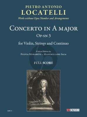 Locatelli Concerto in A-major Op-sn 3 for Violin, Strings and Continuo (Score) (edited by Fulvia Morabito and Massimiliano Sala)