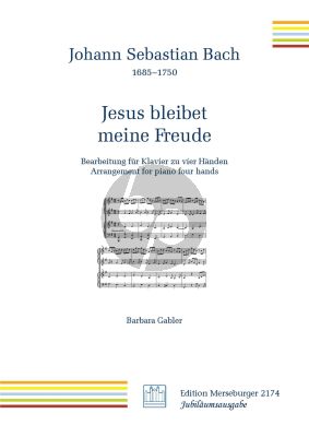 Bach Jesus bleibet meine Freude aus Cantata 'Herz und Mund und Tat und Leben' BWV 147 fur Klavier zu 4 Hande (Arrangiert von Barbara Gabler)