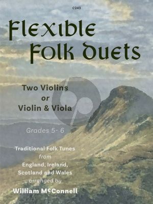 Album Flexible Folk Duets for Violins or Violin and Viola (Eight traditional Folk Tunes from England, Ireland, Scotland and Wales Grades 5 - 6) (arranged by William McConnell)