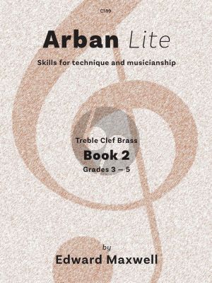 Maxwell Arban Lite Vol.2 Trumpet (or any treble clef brass instrument) (Skills for Technique and Musicianship)