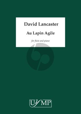 Lancaster Au Lapin Agile for Flute and Piano