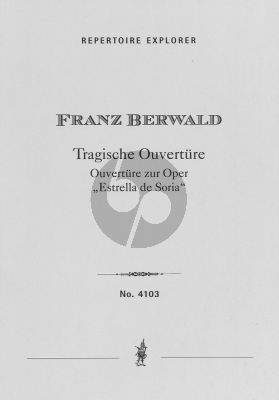 Berwald Tragic Overture, Ouverture to the opera Estrella de Soria Score