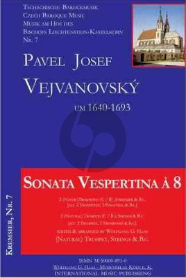 Vejvanovsky Sonata Vespertina a 8 fur 2 (Natur) Trompeten (C / B), Streicher und Bc (oder 2 Trompeten, 3 Posaunen und Bc)