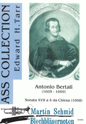 Bertali Sonata XVII a 4 da Chiesa fur Trompete, Zink, 2 Posaunen und Bc Partitur und Stimmen (Edward Tarr Collection)