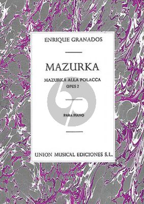 Granados Mazurka Alla Polacca Op.2 for Piano Solo