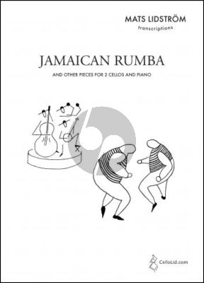 Album Jamaican Rumba and Other Pieces for Violoncello and Piano (Arranged by Mats Lidstrom)