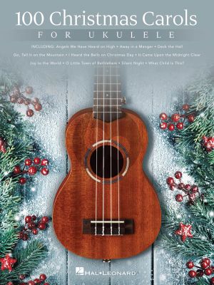 100 Christmas Carols for Ukulele