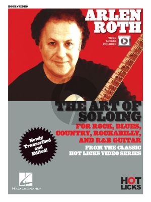Arlen Roth – The Art of Soloing (Instructional Book with Online Video Lessons from the Classic Hot Licks Video Series)