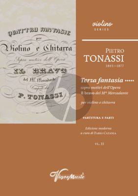 Tonassi Terza Fantasia sopra motivi dell’Opera Il bravo del M° Mercadante per Violino c Chitarra (Score/Parts) (edited by Fabio Catania)