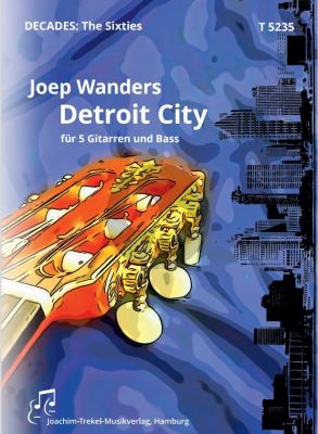 Wanders Detroit City for 5 Guitars and Bass Score and Parts (A tribute to the great songs of the 60s)
