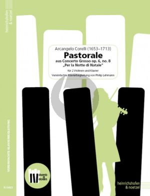 Corelli Pastorale aus Concerto Grosso Op. 6 No. 8 "Per la Notte di Natale" 2 Violinen und Klavier (Part./Stimmen) (Vereinfachte Klavierbegleitung von Philip Lehmann)