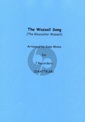Vaughan Williams The Wassail Song (The Gloucester Wassail) for 7 Recorders SAATTBGb Score and Parts (Arranged by Jane Minns)