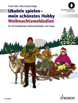 Ukulele spielen - mein schönstes Hobby Weihnachtsmelodien (Die 30 beliebtesten Weihnachtslieder und Songs) (Buch mit Audio online)