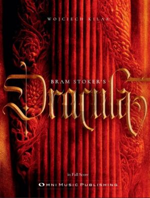 Kilar Bram Stoker’s Dracula for Orchestra Study Score