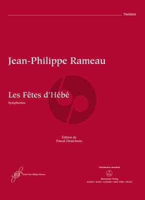 Rameau Les Fêtes d’Hébé RCT 41 Orchestra Full Score (edited by Pascal Denécheau)