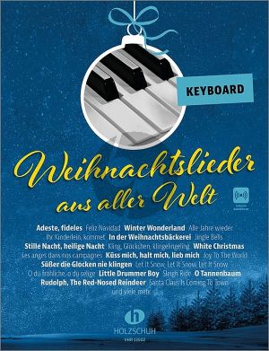 Weihnachtslieder aus aller Welt für Keyboard (Die umfassende Sammlung für das Solo-, Duett- oder Gruppenspiel) (Buch mit Audio online)