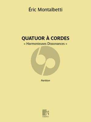Montalbetti Harmonieuses Dissonances - Quatuor a Cordes (Part./Parties)
