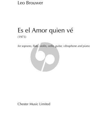 Brouwer Es El Amor Quien Ve Soprano, Flute, Violin, Cello, Guitar, Vibraphone, Piano (Score)