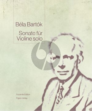 Bartok Sonate fur Violine solo Sz. 117 Faksimile Edition Gebunden (Mit einem Kommentar (deutsch/englisch) von Stefan Drees) (Faksimile nach dem Autograph der Paul Sacher Stiftung, Basel)
