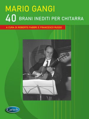 Gangi 40 brani inediti per chitarra (edited by Roberto Fabbri and Francesco Russo)