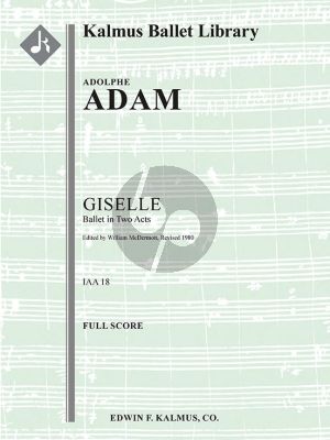 Adam Giselle (Complete Ballet) Ballet in 2 Acts for Orchestra Full Score (arranged by William McDermott)