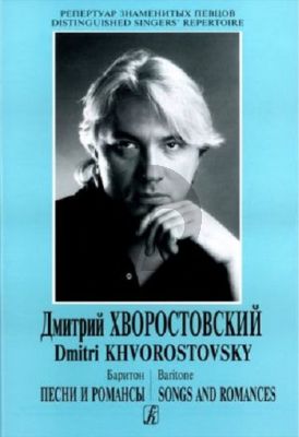 Khvorostovsky Songs and Romances for Baritone Voice and Piano (Russian Texts)