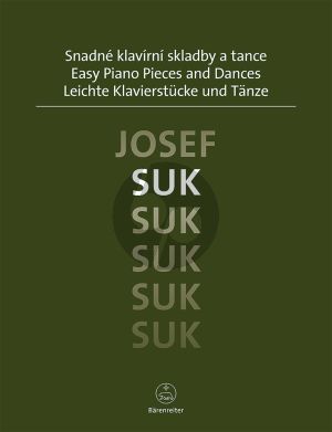 Suk Easy Piano Pieces and Dances (edited by Jonáš Hájek)