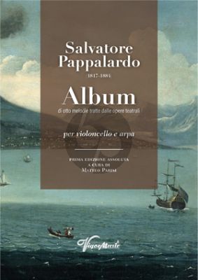 Pappalardo Album di otto melodie tratte dalle opere teatrali per Violoncello e Arpa (edited by Matteo Parisi)