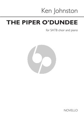 Johnston The Piper o'Dundee for SATB and Piano