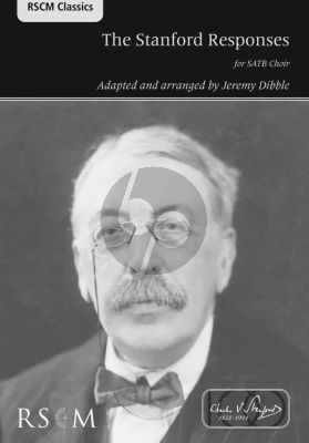 The Stanford Responses for SATB (Preces & Responses based on themes from the works of Stanford) (arr. Jeremy Dibble)