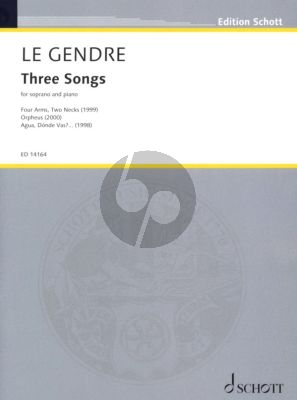 Le Gendre 3 Songs for Soprano and Piano