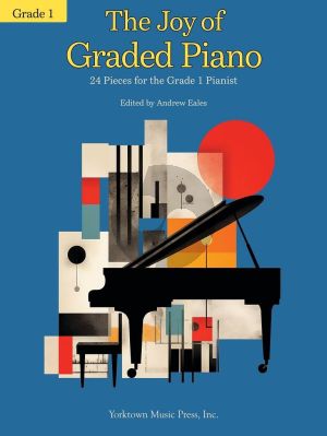 The Joy of Graded Piano - Grade 1 (24 Pieces for the Grade 1 Pianist) (Andrew Eales)