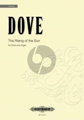 Dove The Rising of the Sun SATB and Organ