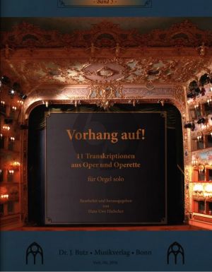 Album Vorhang Auf! - 11 Transkriptionen aus Opera und Operette fur Orgel met Pedal (Bearbeitet und herausgegeben von Hans Uwe Hielscher)