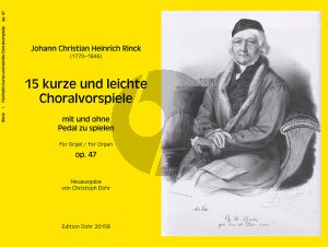 Rinck 15 kurze und leichte Choralvorspiele Op. 47 Orgel (herausgeber Christoph Dohr)