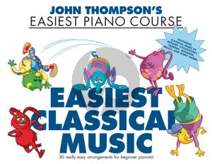 Thompson Easiest Classical Music for Piano (Easiest Piano Course)