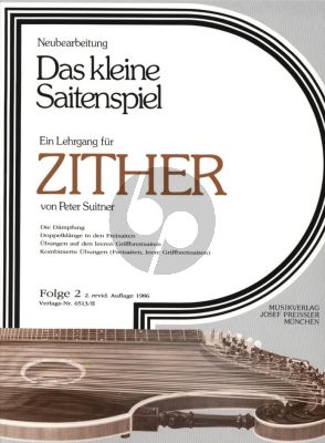 Suitner Das kleine Saitenspiel, Folge 2 - Ein Lehrgang für Zither