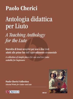Cherici A Teaching Anthology for the Lute - A Collection of Simple Pieces for 1 and 2 Lutes Suitable for Beginners