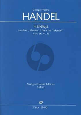 Handel Halleluja aus dem „Messias“/ from the “Messiah” HWV 56 fur SATB) 2 Trompeten, Pauken 2 Oboen, Streicher und Bc Partitur (Herausgegeben von Ton Koopman & Jan H. Siemons) (Deutsch/English)