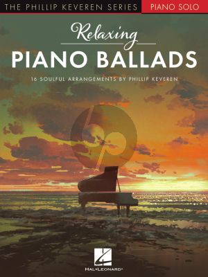 Relaxing Piano Ballads (arr. Phillip Keveren)