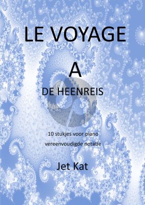 Kat Le Voyage A (De Heenreis) voor Piano met vereenvoudigde notatie