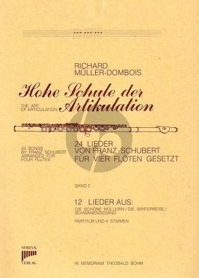 Muller-Dombois Hohe Schule der Artikulation Band 2 4 Flöten (12 Lieder aus 3 Schubert-Zyklen) (Part./Stimmen)