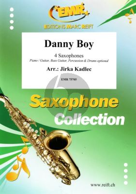 Traditional Danny Boy for Saxophone Quartet Piano / Guitar, Bass Guitar, Percussion & Drums optional Score and Parts (Arranged by Jirka Kadlec)